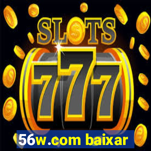 56w.com baixar